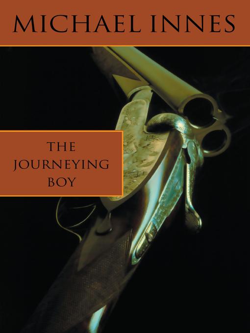 Title details for The Journeying Boy by Michael Innes - Available